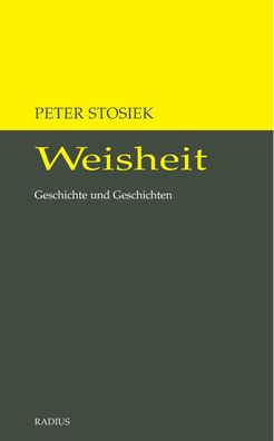Weisheit, Peter Stosiek