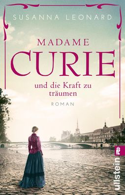 Madame Curie und die Kraft zu tr?umen, Susanna Leonard