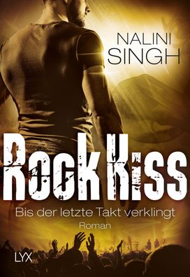 Rock Kiss - Bis der letzte Takt verklingt, Nalini Singh