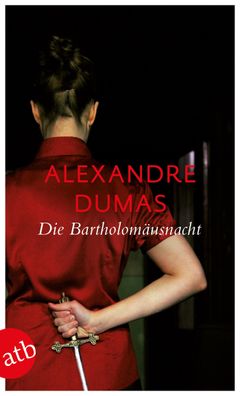Die Bartholom?usnacht, Alexandre Dumas