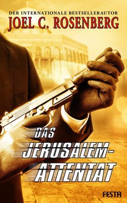 Das Jerusalem-Attentat, Joel C. Rosenberg