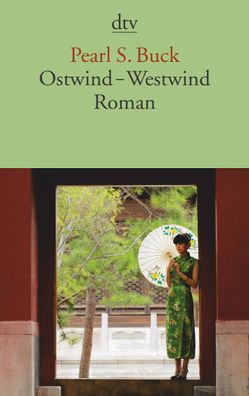 Ostwind - Westwind, Pearl S. Buck