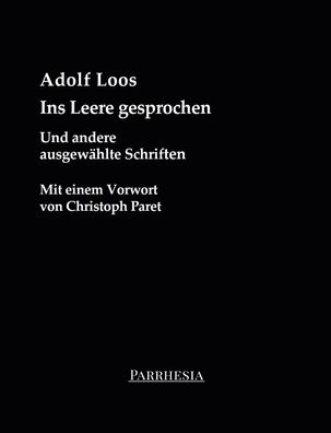 Ins Leere gesprochen, Adolf Loos