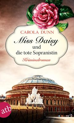 Miss Daisy und die tote Sopranistin, Carola Dunn