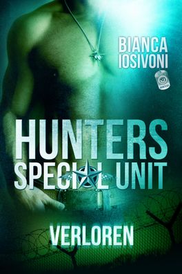 Hunters - Special Unit: Verloren, Bianca Iosivoni