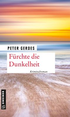 F?rchte die Dunkelheit, Peter Gerdes
