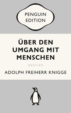 ber den Umgang mit Menschen, Adolph Freiherr Knigge