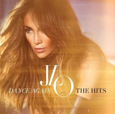 Jennifer Lopez: Dance Again... The Hits - Smi Epc 88691955882 - (CD / Titel: H-P)
