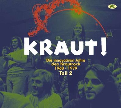 Various Artists - KRAUT! - Die innovativen Jahre des Krautrock 1968 - 1979 Teil 2 ...