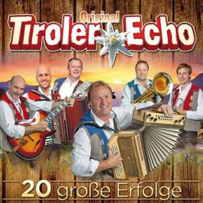 Original Tiroler Echo: 20 große Erfolge - Mcp/ Vm 190005 - (CD ...
