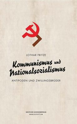 Kommunismus und Nationalsozialismus, Lothar Fritze