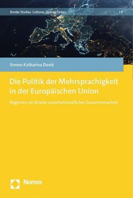Die Politik der Mehrsprachigkeit in der Europ?ischen Union, Emma-Katharina ...