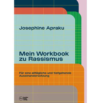 Mein Workbook zu Rassismus., Josephine Apraku