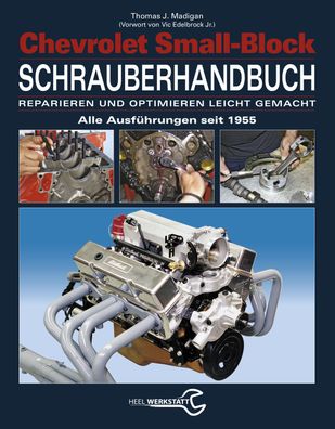 Chevrolet Small-Block Schrauberhandbuch, Thomas J. Madigan