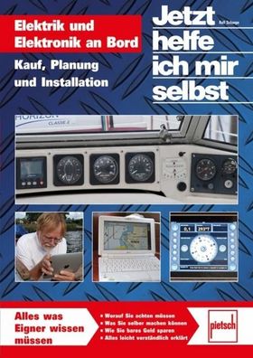 Jetzt helfe ich mir selbst: Elektrik und Elektronik an Bord, Ralf Schaepe