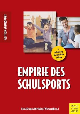 Empirie des Schulsports (Edition Schulsport, Band 20), Eckart Balz