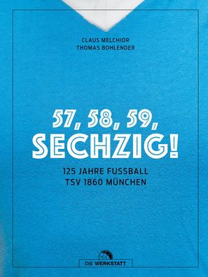 57, 58, 59, Sechzig!, Claus Melchior