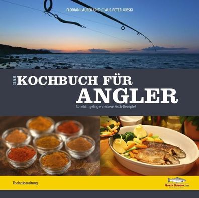 Das Kochbuch f?r Angler, Florian L?ufer