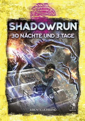 Shadowrun: 30 N?chte und 3 Tage (Hardcover),