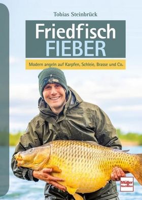 Friedfisch-Fieber, Tobias Steinbr?ck