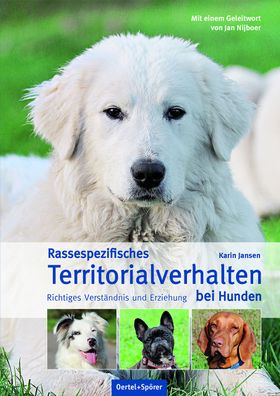 Rassespezifisches Territorialverhalten bei Hunden, Karin Jansen