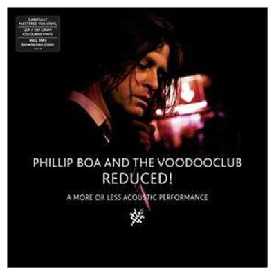 Phillip Boa & The Voodooclub - Reduced! (A More Or Less Acoustic Performance) - -