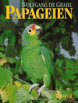 Papageien, Wolfgang de Grahl