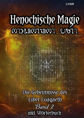 Henochische Magie 2, Frater Lysir