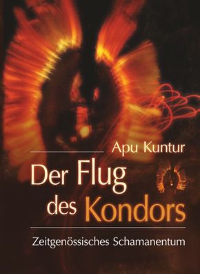 Der Flug des Kondors, Apu Kuntur