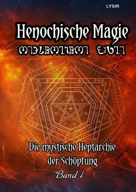 Henochische Magie 1, Frater Lysir
