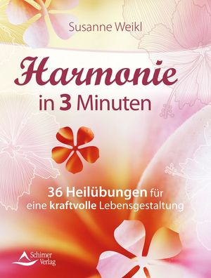 Harmonie in 3 Minuten, Susanne Weikl