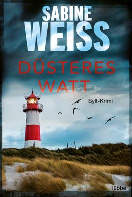 Duesteres Watt Sylt-Krimi Sabine Weiss Liv Lammers