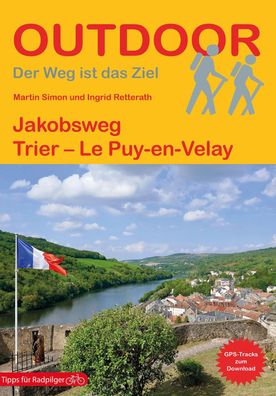 Jakobsweg Trier - Le Puy-en-Velay, Ingrid Retterath