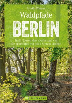 Waldpfade Berlin, Tassilo Wengel