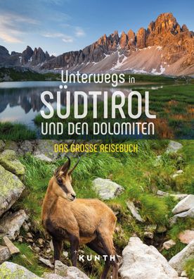 KUNTH Unterwegs in S?dtirol und den Dolomiten, Robert Fischer