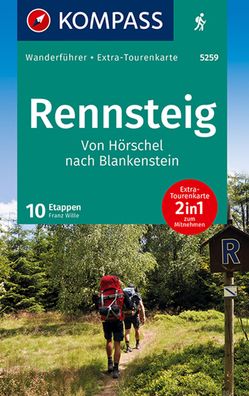 Kompass Wanderf?hrer Rennsteig, 10 Etappen mit Extra-Tourenkarte, Franz Wil ...