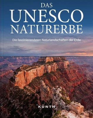 Das UNESCO Naturerbe, Kunth Verlag