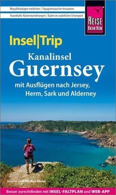 Reise Know-How InselTrip Guernsey mit Ausflug nach Jersey, Janina Meier