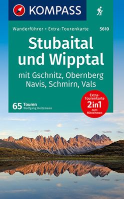 Kompass Wanderf?hrer Stubaital und Wipptal mit Gschnitz, Obernberg, Navis, ...