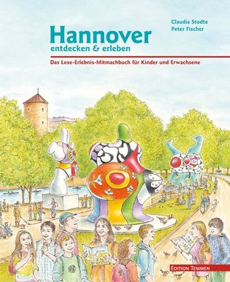 Hannover entdecken und erleben, Claudia Stodte