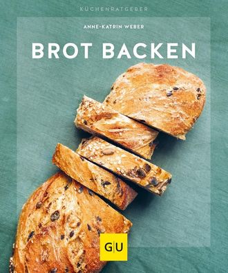 Brot backen, Anne-Katrin Weber