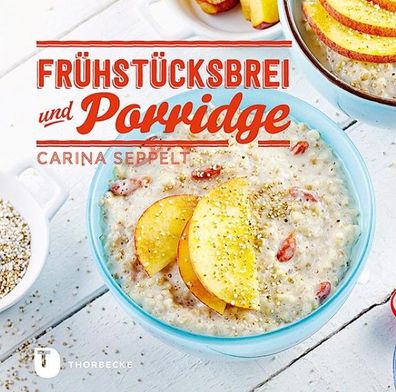 Fr?hst?cksbrei & Porridge, Carina Seppelt