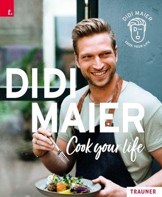 DIDI MAIER, Cook your life, Didi Maier