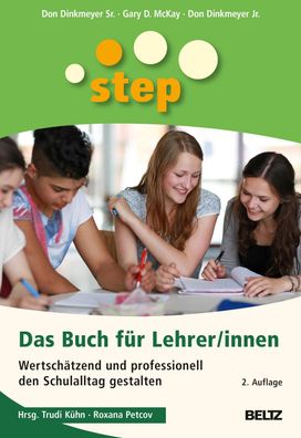 STEP - Das Buch fuer Lehrer/ innen Wertschaetzend und professionell