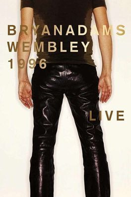 Bryan Adams: Wembley 1996 Live - Eagle 0412577 - (DVD Video / Pop / Rock)