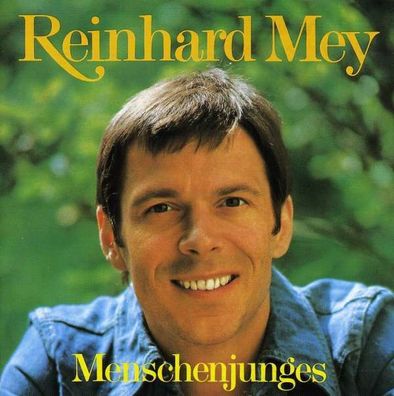 Reinhard Mey: Menschenjunges - Odeon 8221172 - (CD / Titel: Q-Z)