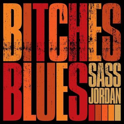 Sass Jordan - Bitches Blues - - (CD / B)