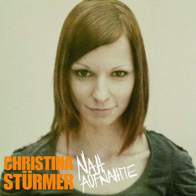Christina Stürmer: Nahaufnahme - - (CD / N)