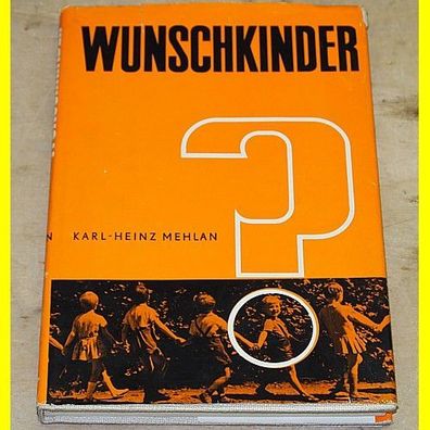 Wunschkinder - Karl-Heinz Mehlan - 1972