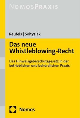Das neue Whistleblowing-Recht: Das Hinweisgeberschutzgesetz in der betriebl ...